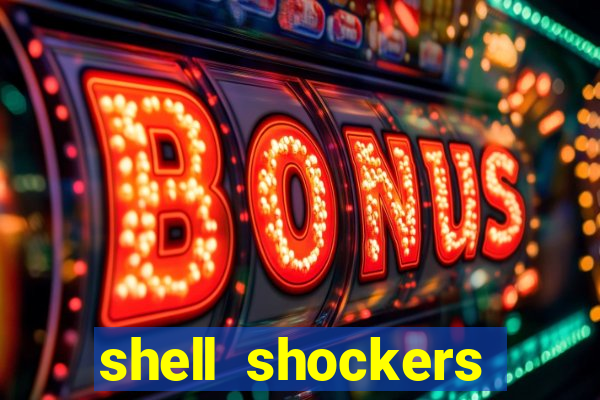 shell shockers unblocked links